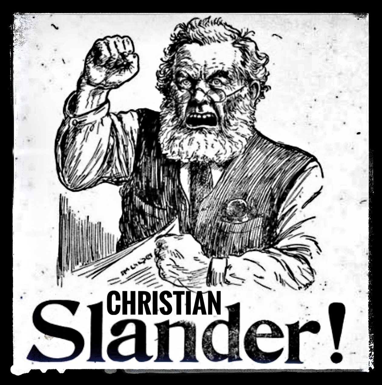 Christians that Slander Other Christians